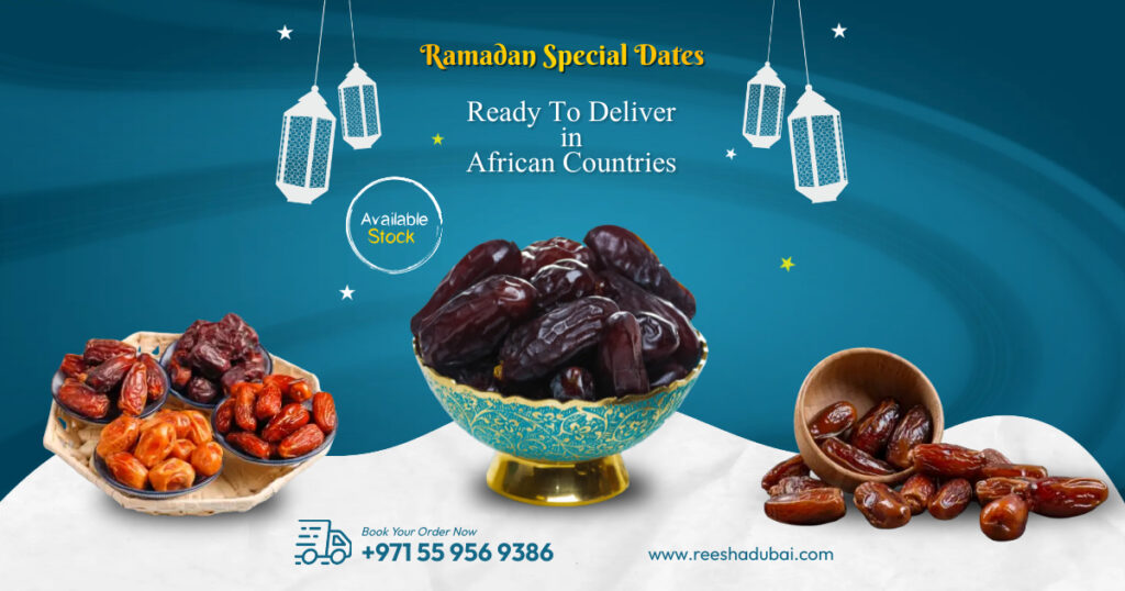Dates Supplier Africa - Premium Quality Ramadan Special Dates Supplier in African Countries